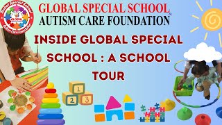 Inside Global Special School  A School Tour specialneedschild specialeducation [upl. by Ytomit894]