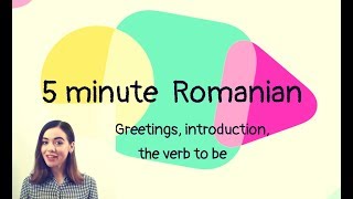 5 minute Romanian Lesson 2 Greetings  The Verb To be 🙋👋 [upl. by Naleag]