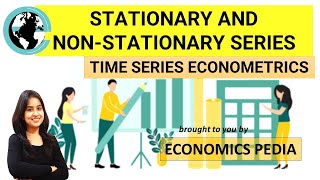 100 STATIONARY AND NONSTATIONARY SERIES  Time Series  Econometrics  By Sumita Biswas [upl. by Aikenat429]