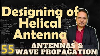 Designing of Helical Antenna Structure Modes Conditions of Axial Mode amp Parameters Explained [upl. by Enitsuj]