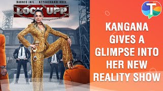 Lock Upp trailer Kangana Ranaut gives a glimpse into her new reality show [upl. by Eemla]