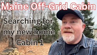 Maine offgrid cabin search Third trip looking at offgrid cabins in Maine Cabin 1 [upl. by Naujak933]