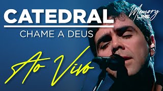 Banda Catedral  Chame a Deus Ao Vivo [upl. by Travus790]