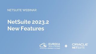 NetSuite New Release Highlights 20232 [upl. by Avrenim]