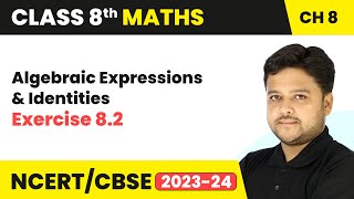 Algebraic Expressions and Identities  Exercise 82  Class 8 Maths Chapter 8 [upl. by Oigaib]