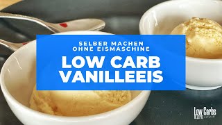 Low Carb Vanilleeis selber machen ohne Eismaschine ohne Zucker [upl. by Paten]