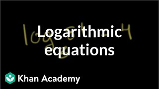 Solving logarithmic equations  Exponential and logarithmic functions  Algebra II  Khan Academy [upl. by Ardnoyek26]