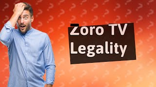 Is Zoro TV illegal [upl. by Kerri]