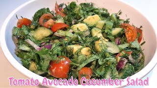 Tomato Cucumber Avocado Salad With Very Easy Dressing  Salad Recipe [upl. by Barbi444]