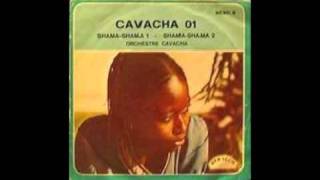 Orchestre Cavacha  Shama Shama 1amp2 [upl. by Dwayne]