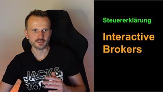 Steuererklärung bei Interactive Brokers selber machen [upl. by Essyla]