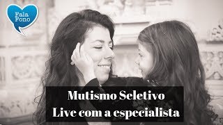 Mutismo Seletivo  Live com a especialista Dra Elisa Neiva [upl. by Eileen144]