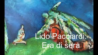 Lido Pacciardi Era di sera [upl. by Bourne273]