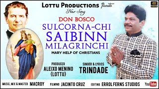 New Konkani Song 2024  DON BOSCO  SULCORNACHI SAIBINN MILAGRINCHI  Singer amp Lyrics Trindade [upl. by Airreis]