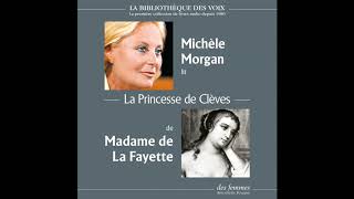 La Princesse de Clèves de Madame de La Fayette lu par Michèle Morgan [upl. by Renwick]