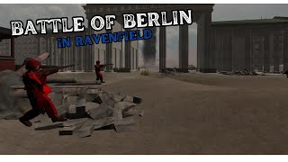 BATTLE OF BERLIN IN RAVENFIELD [upl. by Neumeyer204]