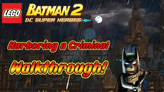 Lego Batman 2 Harboring a Criminal Walkthrough [upl. by Duane]