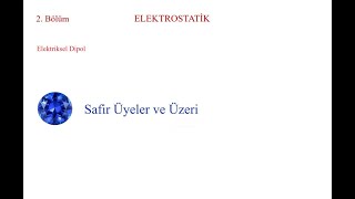 EMAT217 elektriksel dipol elektriksel dipol momenti elektriksel potansiyel [upl. by Ecaroh]