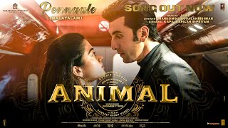 ANIMAL Malayalam Pennaale Ranbir KapoorRashmika M  Kapil KPritam  Sandeep Reddy V  Bhushan K [upl. by Yddor959]