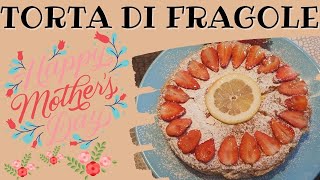 Torta al Limone e Fragole  La Torta per la Festa Della Mamma [upl. by Jeavons378]