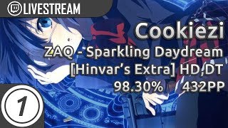 Cookiezi  ZAQ  Sparkling Daydream Hinsvars Extra HDDT  9830 432pp  Livestream [upl. by Aneeg250]