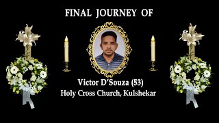 Final Journey of Victor D’Souza 53 Kulshekar Mangalore [upl. by Vernier239]