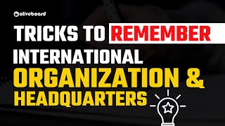 Tricks To Remember International Organisations and Their Headquarters Tricks By Oliveboard [upl. by Gnay650]