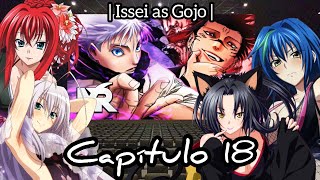 AU DXD Reacciona a Issei  Issei as Gojo  Capítulo 18  Gojo vs Sukuna  Final [upl. by Cora]