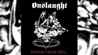 1985 Onslaught  Power from Hell FULL ALBUM HQ [upl. by Nospmas]