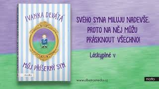 Ivanka Devátá Můj příšerný syn [upl. by Neerihs]