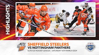 Sheffield Steelers v Nottingham Panthers  16th March 2024 [upl. by Carrington]