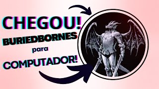 Chegou Buriedbornes para computador [upl. by Giliane]