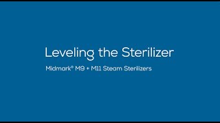 Leveling the Sterilizer  Midmark Steam Sterilizer [upl. by Caleb576]