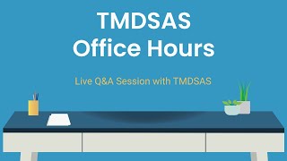 TMDSAS Office Hours  August 21 2024 [upl. by Greenlee]