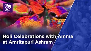 Holi Celebrations with Amma at Amritapuri Ashram [upl. by Nitsud]