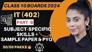 Class 10 Information Technology Code 402  Subject Specific Skills  CBSE Board 2024  IT Code 402 [upl. by Cid602]