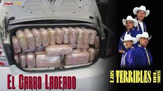 Los Terribles Del Norte  El Carro Ladeado Video Oficial Corrido [upl. by Froemming]