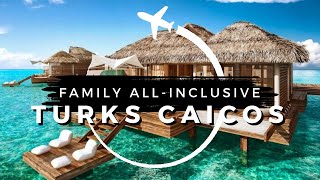 15 Best Affordable AllInclusive Family Resorts in Turks and Caicos  Travel With Kids 2024 [upl. by Alber]