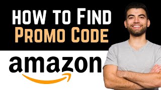 ✅ How To Find Amazon Promo Code Full Guide [upl. by Ailedamla75]