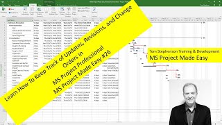 Learn How To Keep Track of Multiple Updates Revisions and Change Orders in MS Project Professional [upl. by Naujet]