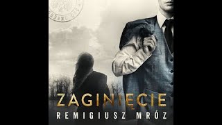 Zaginięcie  Remigiusz Mróz [upl. by Cristobal]