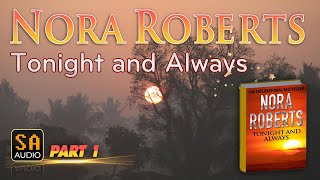 Tonight and Always By Nora Roberts  Audiobook Mystery Thriller amp SuspenseRomance PART 1 [upl. by Nary]