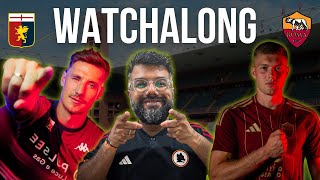 Genoa vs AS Roma LIVE Watchalong  Serie A  Ajay Menon amp CalcioCharcha [upl. by Maggie]