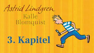 Kalle Blomquist Meisterdetektiv Astrid Lindgren  Klassisches Hörbuch zum Einschlafen  Kapitel 3 [upl. by Euphemiah]