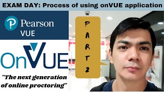 EXAM DAY Process of using onVUE App Pearsonvue Online Exam Application at Home or Office [upl. by Alisan659]