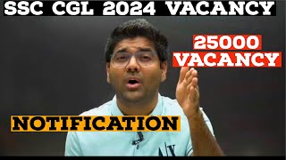 SSC CGL 2024 Bumper Vacancy  25000 Vacancy  Notification  Abhinay Maths [upl. by Ewart]