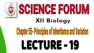 Principles of inheritance and variation  Lecture 19  By Lakhan Sir  XII Biology NEET [upl. by Zink692]