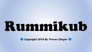 How To Pronounce Rummikub [upl. by Eicram]