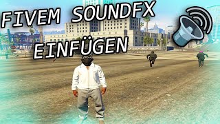 FiveM  Sound Pack Soundfx einfügen Tutorial [upl. by Kosey621]