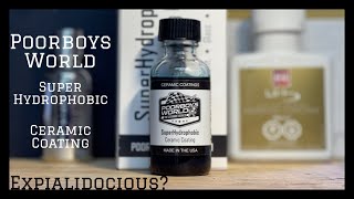 Poorboys World SuperHydrophobic Ceramic Coating  I wasn’t expecting that Review and comparison [upl. by Brenna]